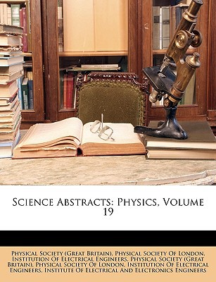 science abstracts physics volume 19 societ physical society 1149108215, 9781149108215