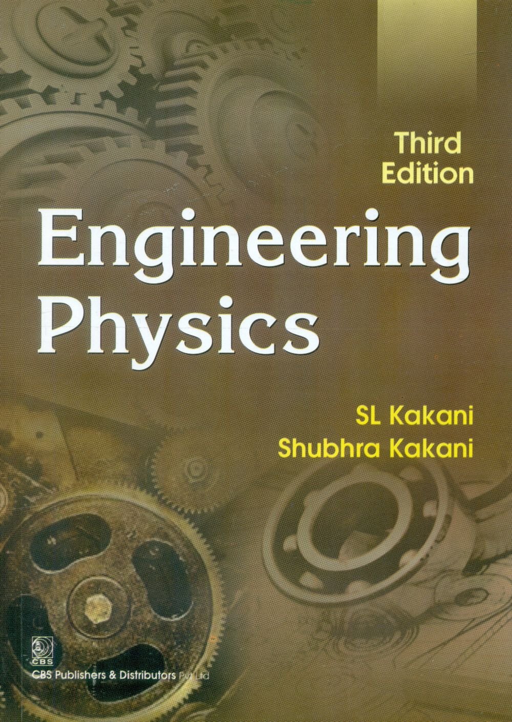 engineering physics d 3rd edition biswal, sadasiva, jena, manjusa, kakani, s.l., saurabh, mukherji, uma