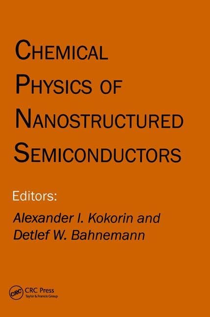 chemical physics of nanostructured semiconductors kokorin, alexander i., bahnemann, detlef 9067643823,