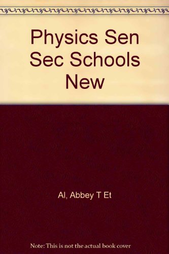 physics sen sec schools new  abbey t et al 0333937465, 9780333937464