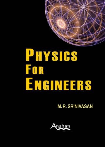 physics for engineers 2nd edition 2nd edition m r srinivasan 1848290500, 9781848290501