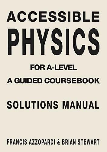 accessible physics for a level  francis azzopardi, brian stewart 0333641299, 9780333641293