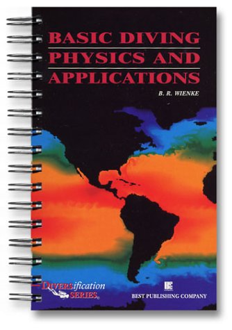 basic diving physics and applications  wienke, b. r. 0941332411, 9780941332415