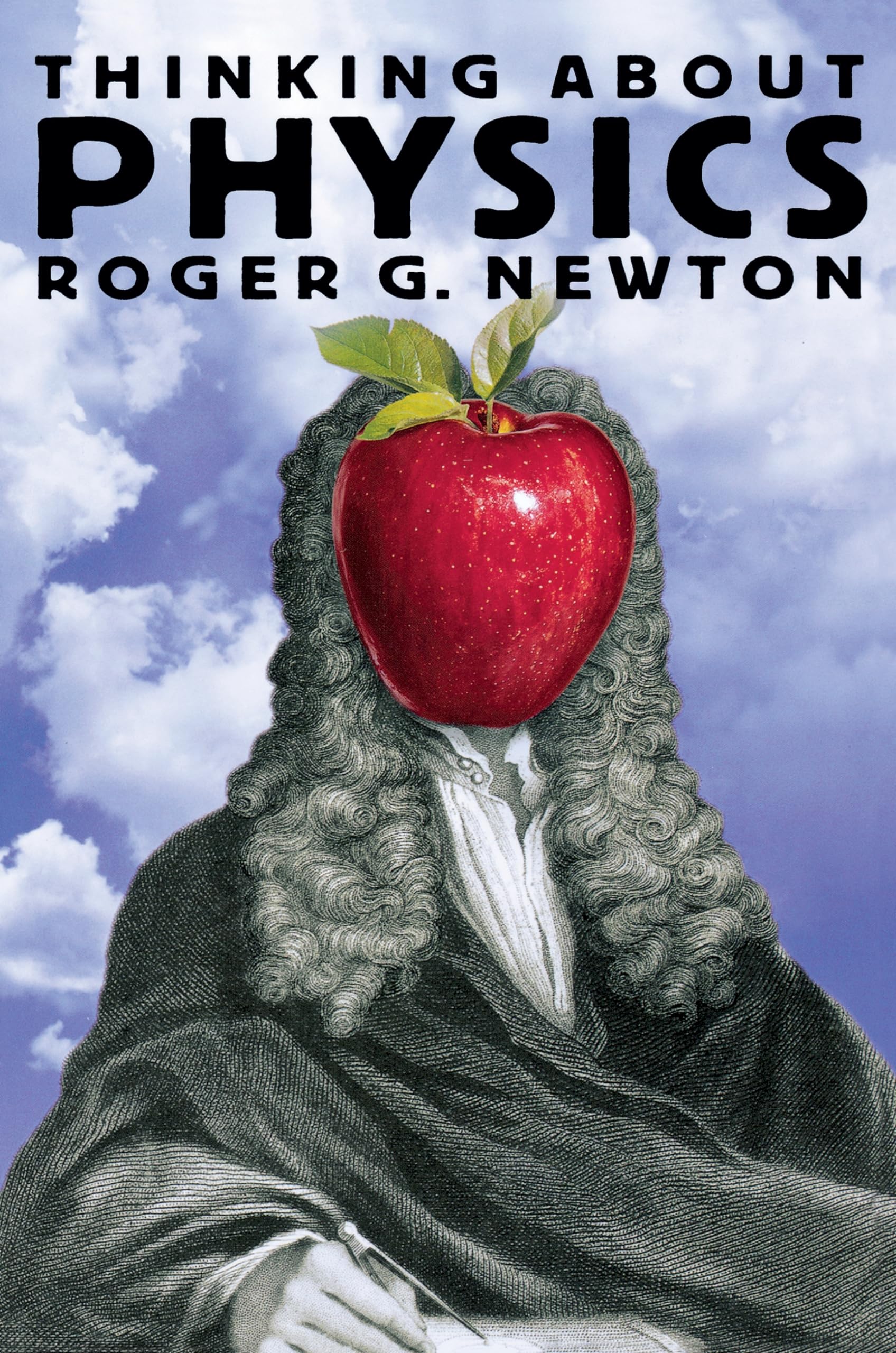 thinking about physics 1st edition newton, roger g. 0691095531, 9780691095530