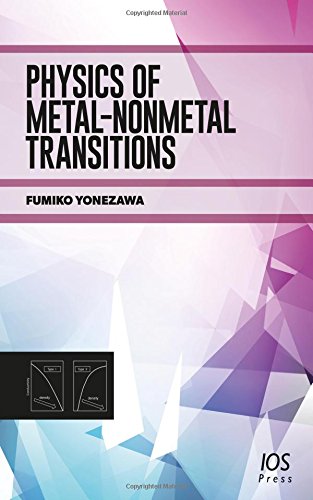 physics of metal nonmetal transitions f. yonezawa 1614997861, 9781614997863