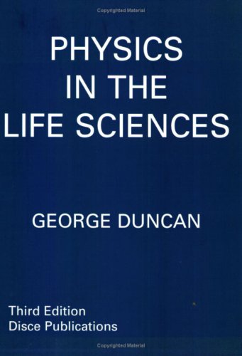 physics in the life sciences 3rd edition george duncan 0953509109, 9780953509102