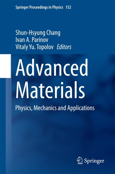 advanced materials physics mechanics and applications 2014 edition shun hsyung chang 3319037498, 9783319037493