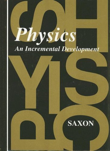 physics an incremental development  saxon 9990813574, 9789990813579