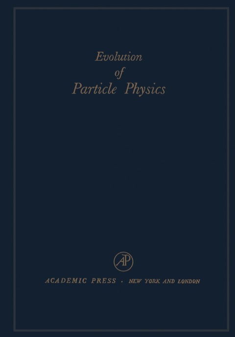 evolution of particle physics 1st edition conversi, m. (editor) 0121861503, 9780121861506