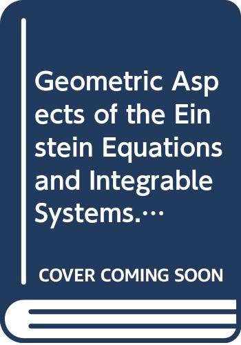 geometric aspects of the einstein equations and integrable systems proc of sixth schevenignen conf aug 1984