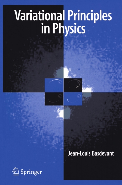 variational principles in physics a01 1st edition jean louis basdevant 0387377484, 9780387377483
