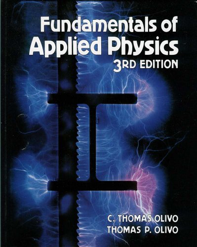 fundamentals of applied physics 3rd edition olivo, c. thomas 0827321597, 9780827321595