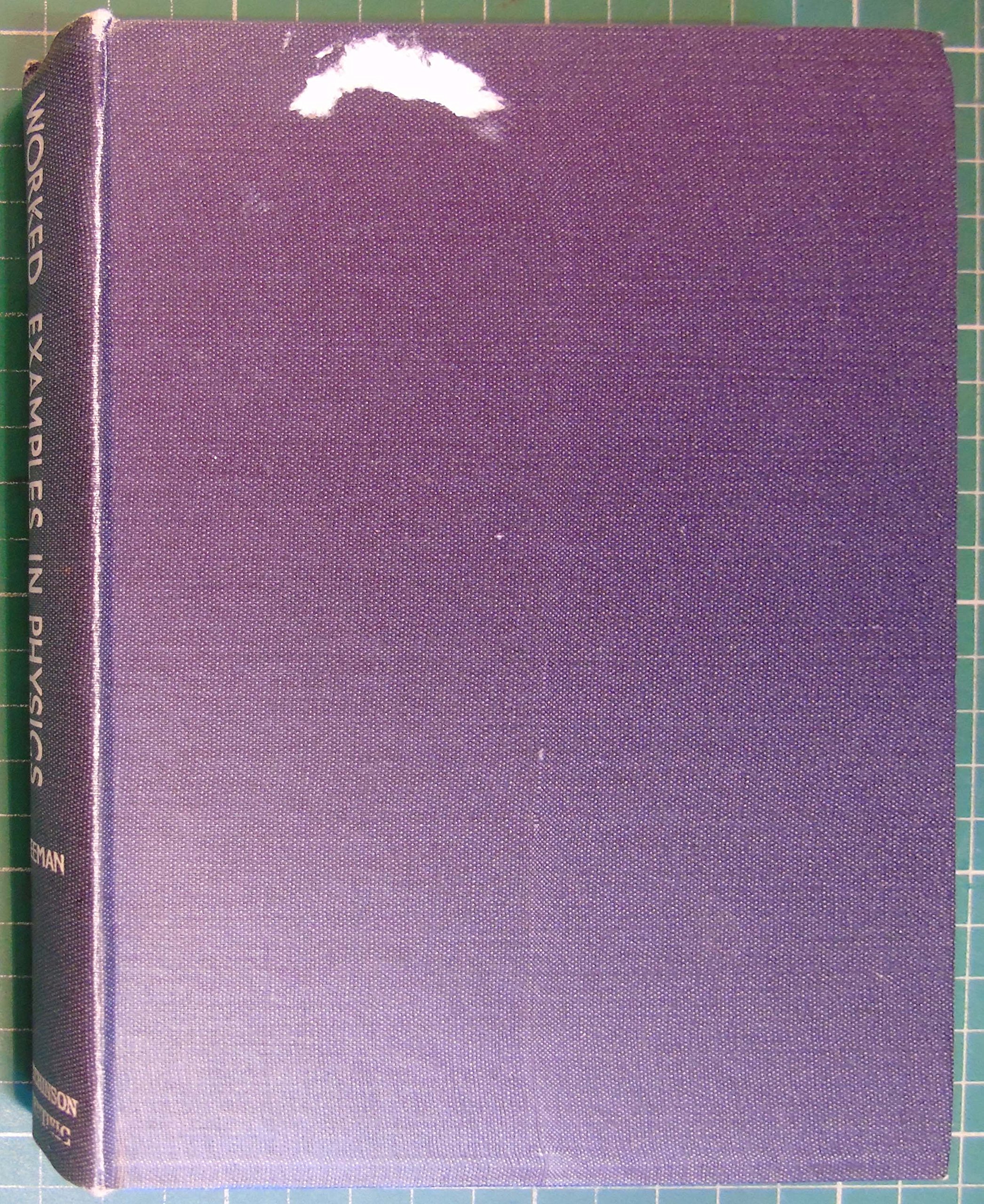 worked examples in physics 8th edition leslie john freeman 0091007208, 9780091007201