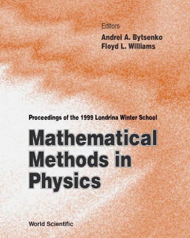 mathematical methods in physics proceedings of the 1999 londrina winter school state university of londrina