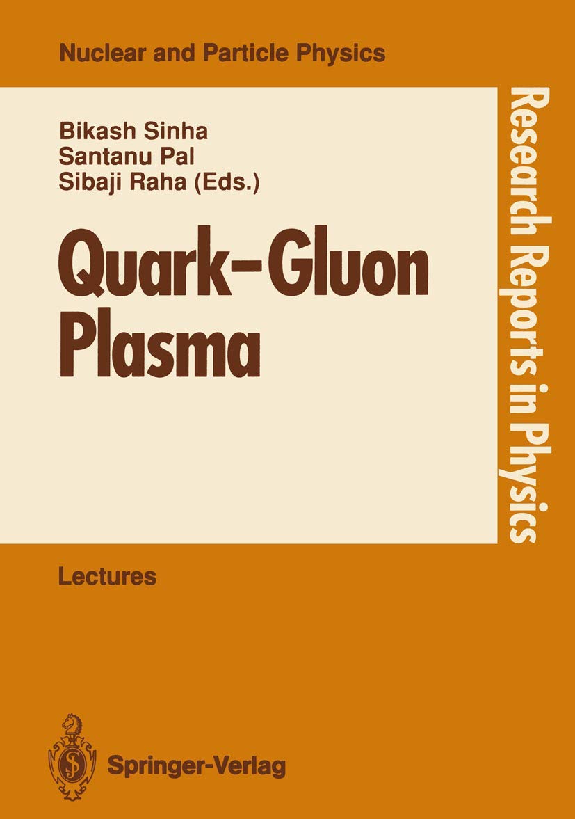 quark gluon plasma invited lectures of winter school puri orissa india december 5  1989 1st edition b. sinha