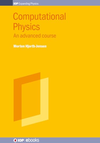 computational physics an advanced course  hjorth jensen, morton 0750311800, 9780750311809
