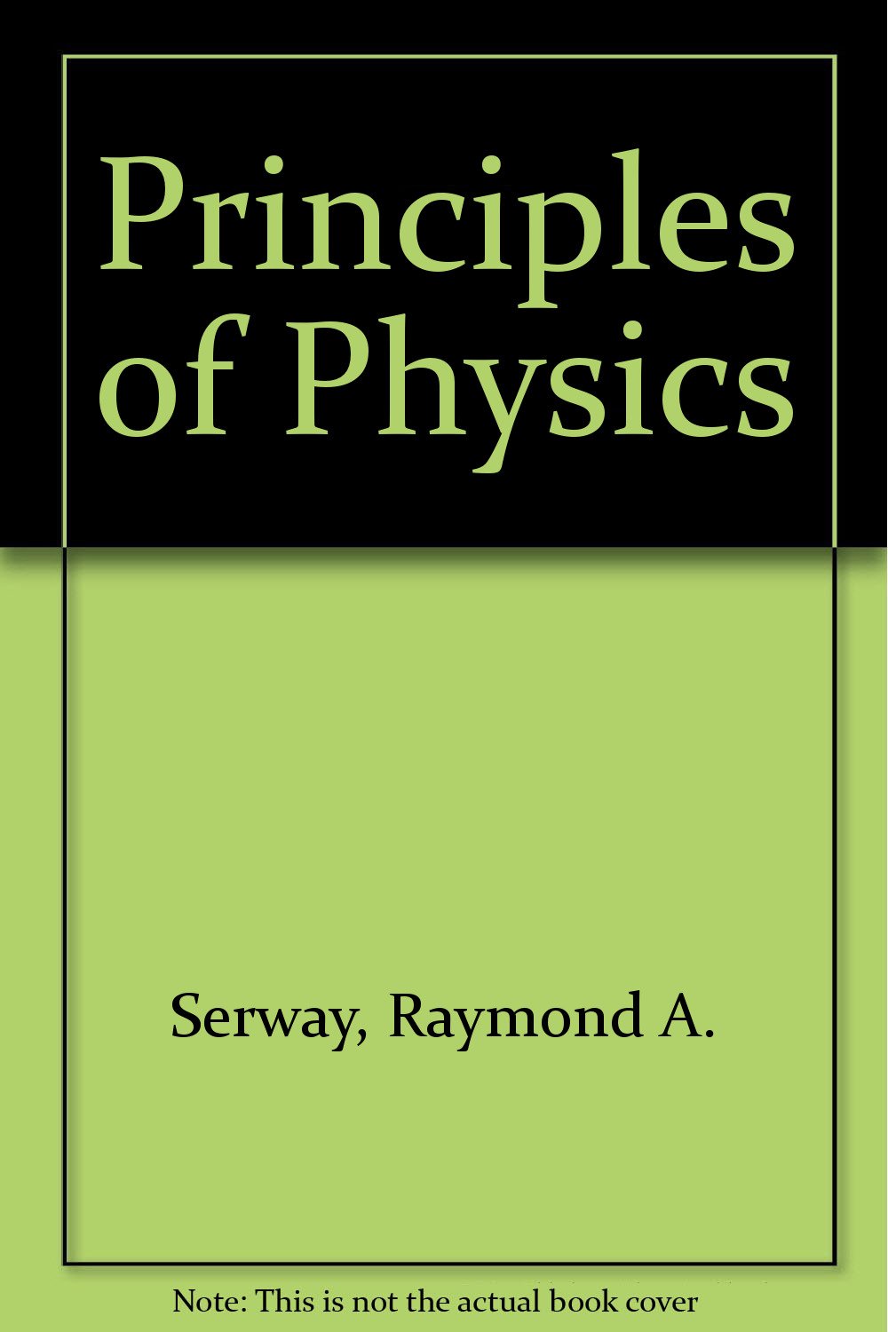 principles of physics internat. edition raymond serway, 003006838x, 9780030068386