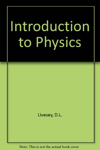 introduction to physics  d.l. livesey 0920063403, 9780920063408