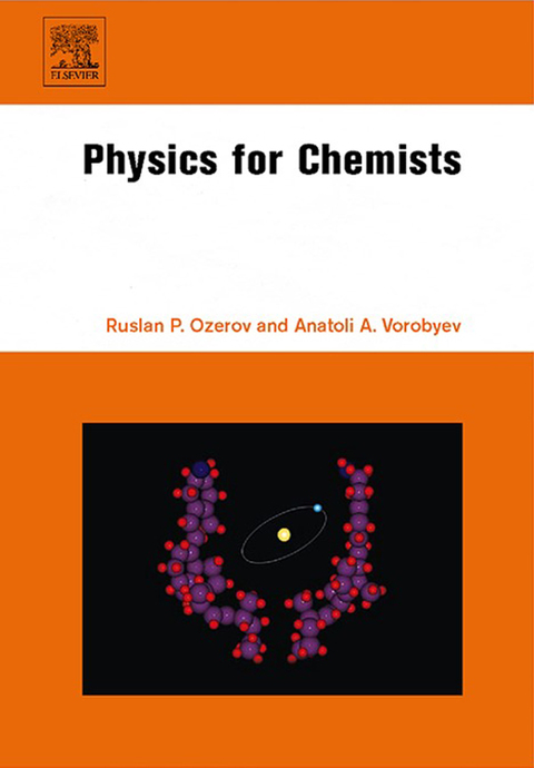 physics for chemists 1st edition ozerov, ruslan p., vorobyev, anatoli a. 0080471323, 9780080471327