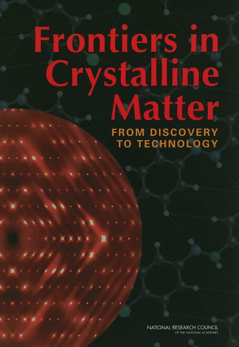 frontiers in crystalline matter from discovery to technology  national research council, division on