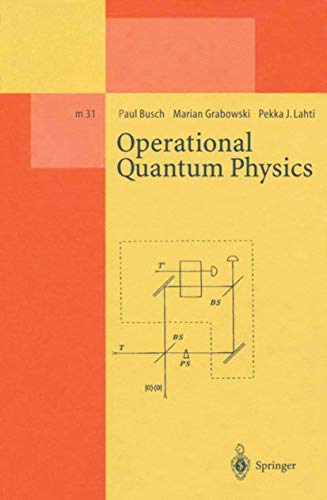 operational quantum physics  paul busch, marian grabowski, pekka j. lahti 3540593586, 9783540593584