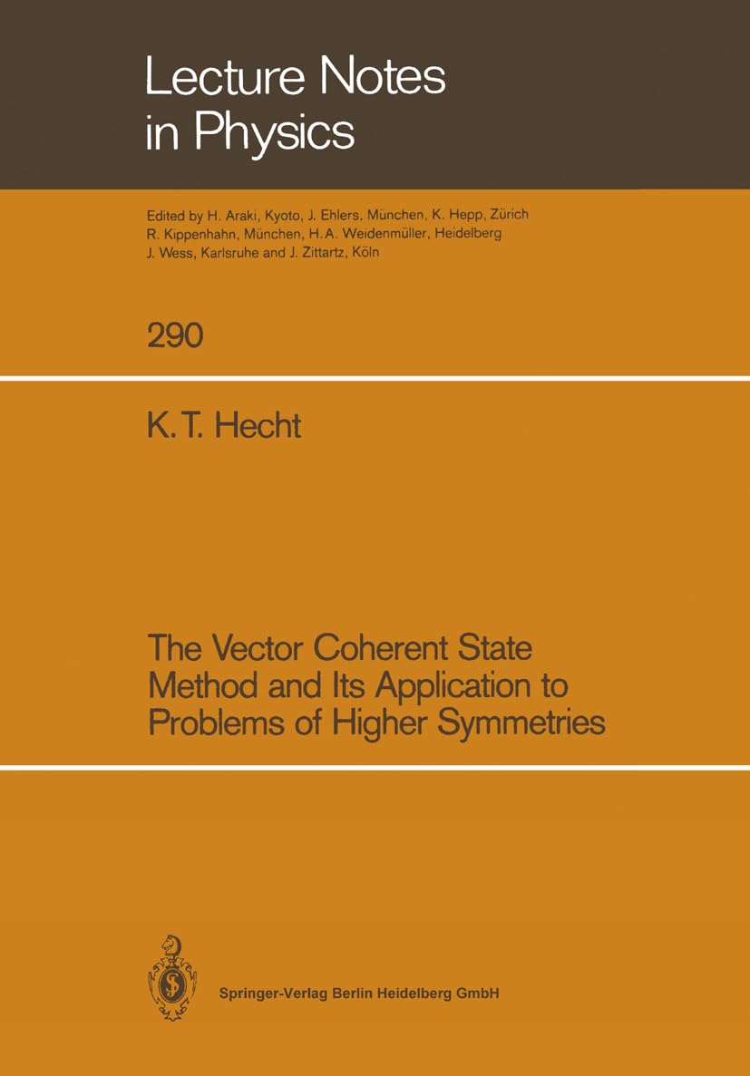 the vector coherent state method and its application to problems of higher symmetries 1st edition hecht, karl