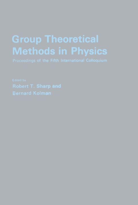 group theoretical methods in physics proceedings of the fifth international colloquium universite de montre