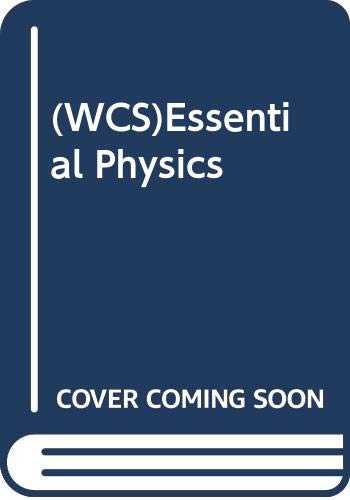 essential physics paperback; 2006 edition andrew duffy. 047176972x, 9780471769729