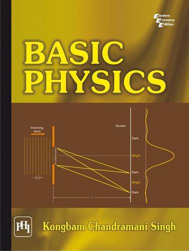 basic physics 1st edition kongbam chandramani singh 8120337085, 9788120337084