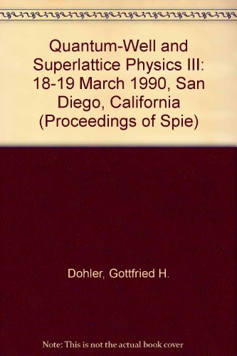 quantum well and superlattice physics iii 18 19 march 1990 san diego california  dohler, gottfried h.,