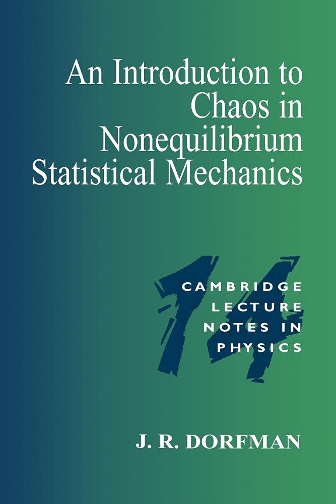 an introduction to chaos in nonequilibrium statistical mechanics new edition dorfman, j. r. 0521655897,