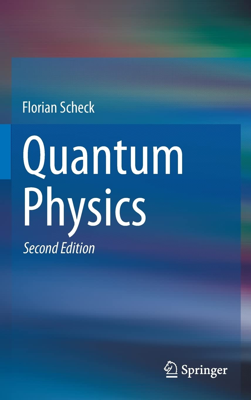 quantum physics  florian scheck 364234562x, 9783642345623
