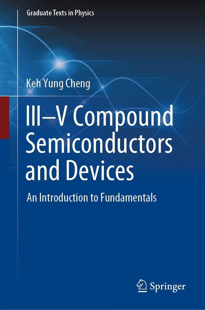iii v compound semiconductors and devices an introduction to fundamentals 1st edition cheng, keh yung