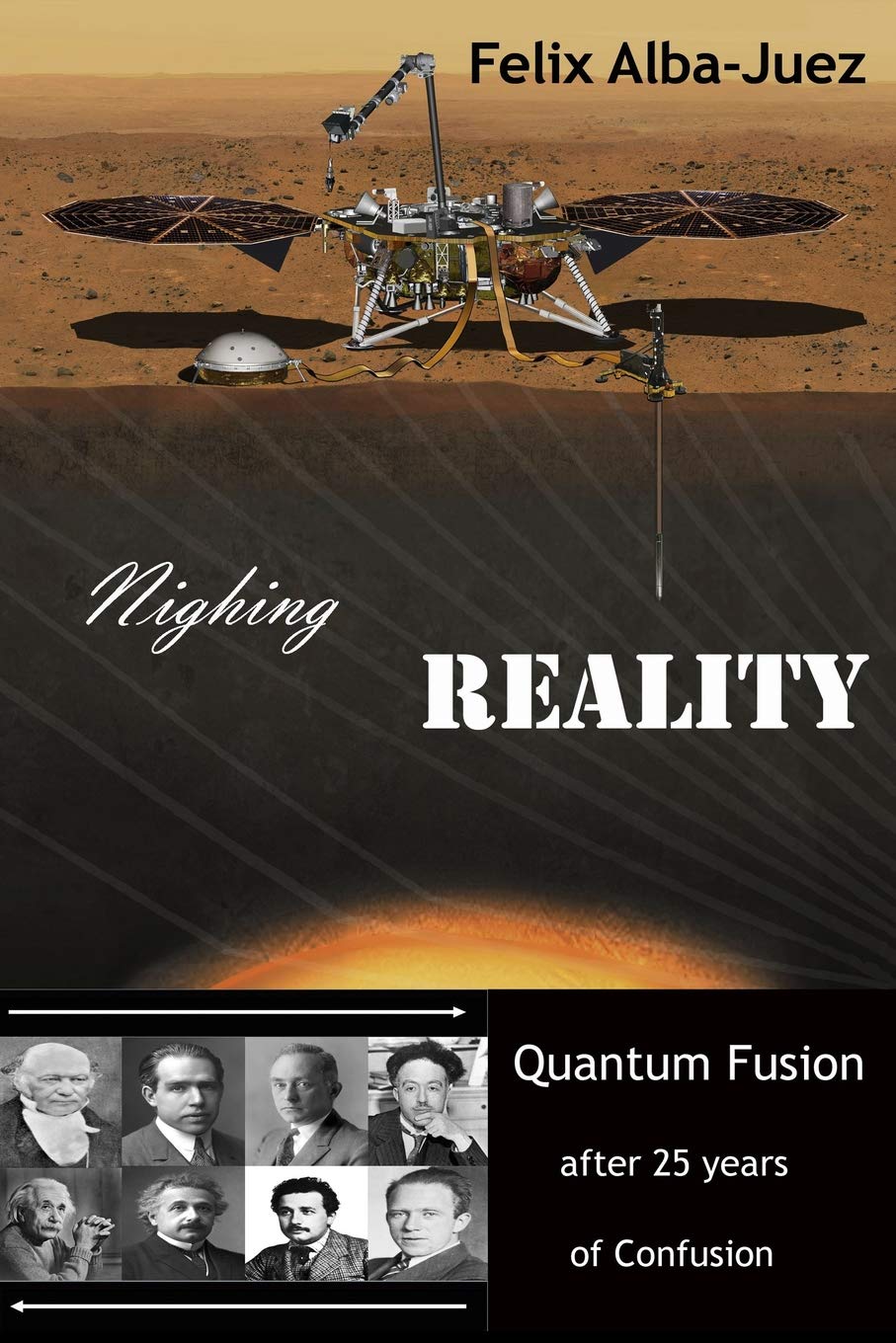 nighing reality quantum fusion after 25 years of confusion  alba juez, felix 1981040331, 9781981040339