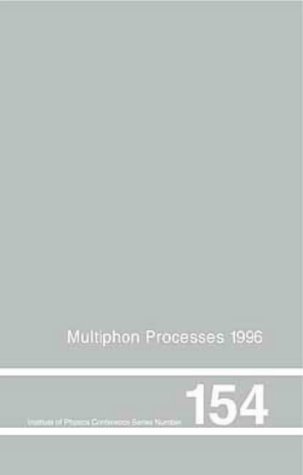 multiphoton processes 1996 proceedings of the 7th int conference on multiphoton processes 30 september to 4