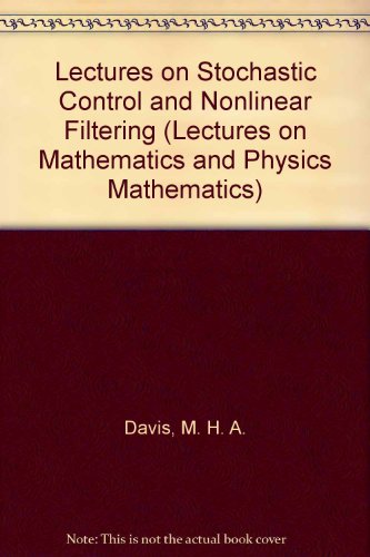 lectures on stochastic control and nonlinear filtering  davis, m. h. a. 0387133437, 9780387133430