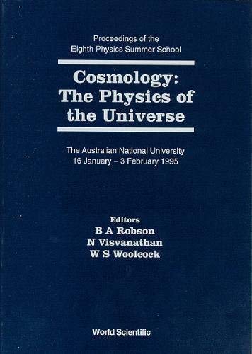 cosmology the physics of the universe proceedings of the eighth physics summer school the australian national