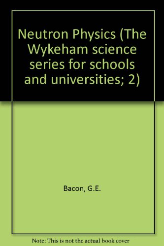 neutron physics  bacon, g. e 0851090206, 9780851090207