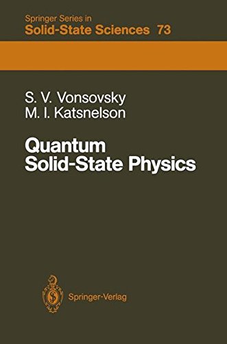 quantum solid state physics 1st edition vonsovsky, serghey v., katsnelson, mikhail i. 3540191038,