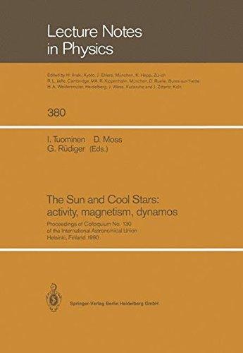 the sun and cool stars activity magnetism dynamos proceedings of colloquium no 130 of the international