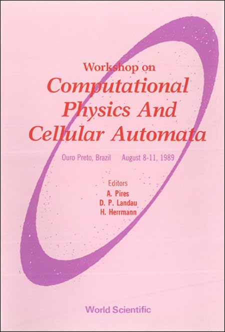 computational physics and cellular automata proceedings of the workshop  workshop on computational physics
