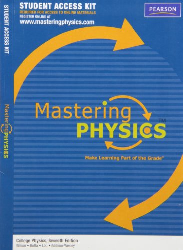 masteringphysics student access kit for college physics 7th edition wilson, jerry d., buffa, anthony j., lou,