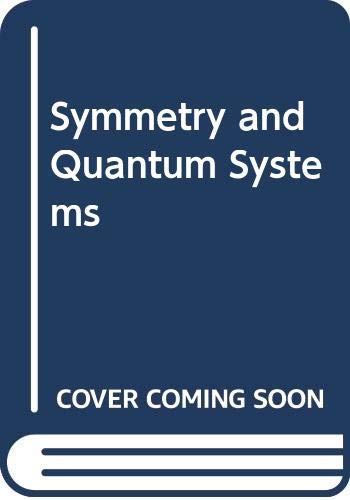 symmetry and quantum systems  wolbarst, anthony b 0442301634, 9780442301637