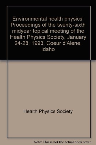 environmental health physics proceedings of the twenty sixth midyear topical meeting of the health physics