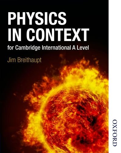 physics in context for cambridge international a level  jim breithaupt 1408515210, 9781408515211