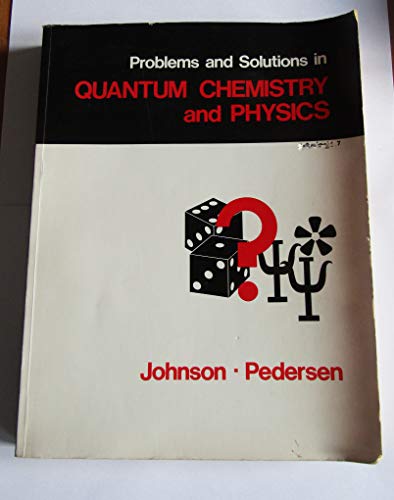 problems and solutions in quantum chemistry and physics  johnson, charles s 0201034158, 9780201034158