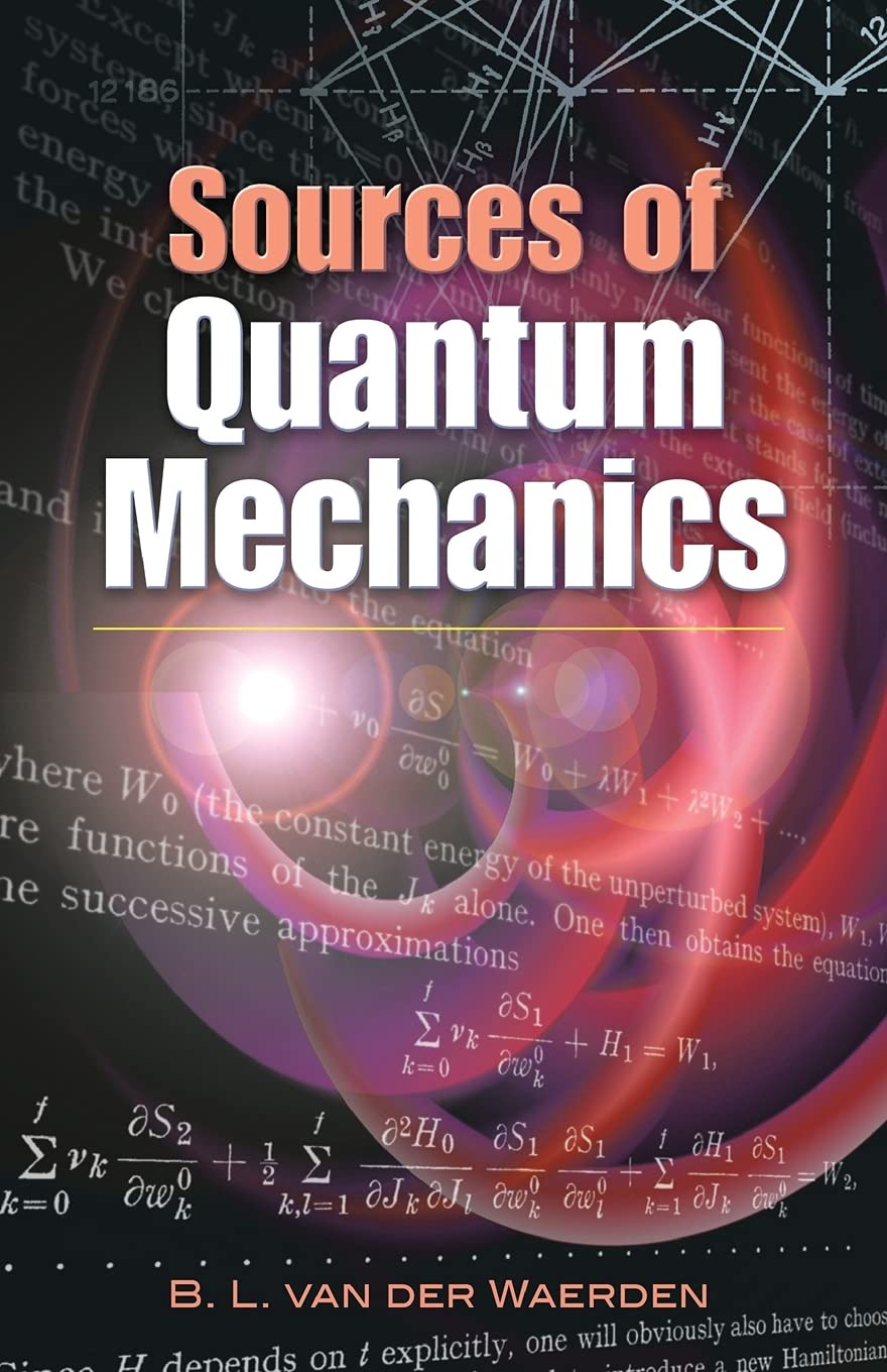 sources of quantum mechanics  waerden, b. l. van der 048645892x, 9780486458922