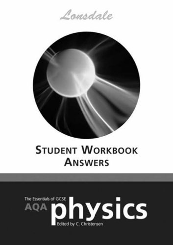 the essentials of gcse aqa physics workbook answers  andrew catterall 1905129882, 9781905129881