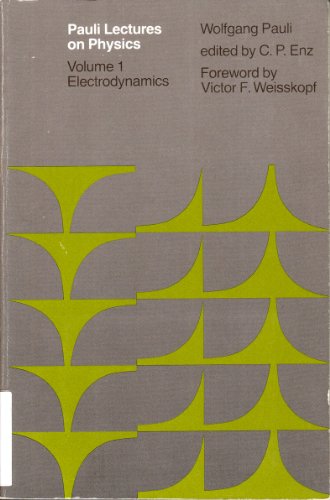 pauli lectures on physics volume 1 electrodynamics  wolfgang pauli 0262660334, 9780262660334