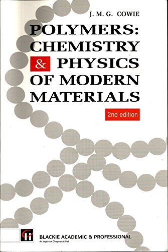polymers chemistry and physics of modern materials 2nd edition j.m.g. cowie 075140134x, 9780751401349
